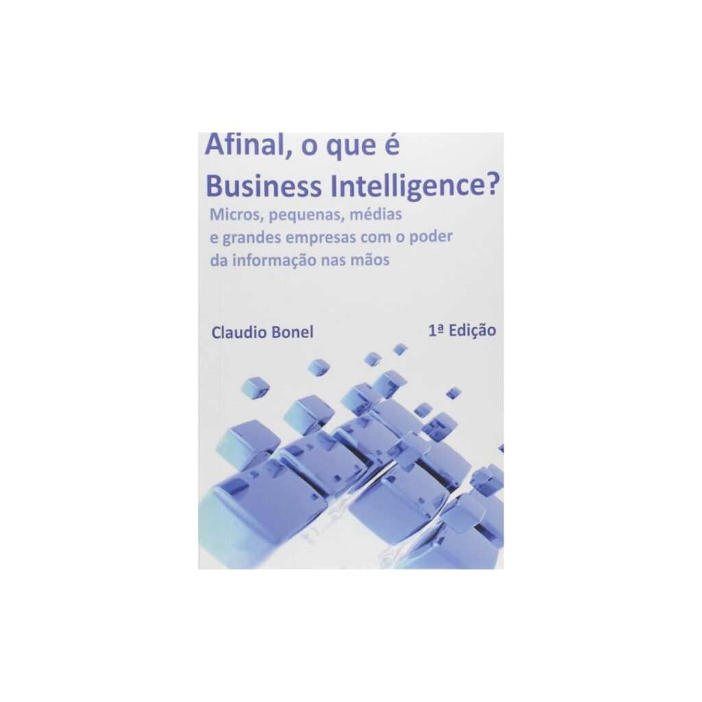 Afinal, o que é Business Intelligence?